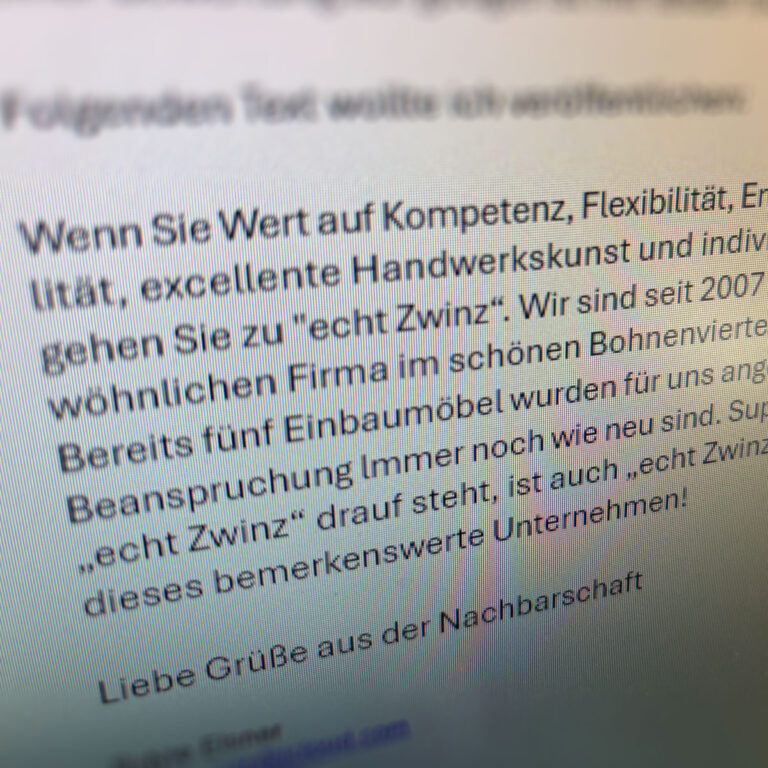 Stammkunden seit 2007 loben unsere Kompetenz, Flexibilität,Qualität und Handwerkskunst.